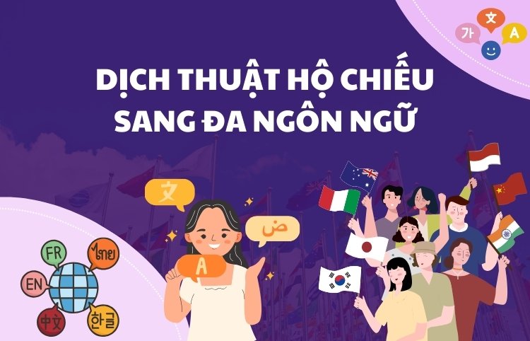 Dịch thuật công chứng hộ chiếu nhanh chóng, chính xác 100% 2 Dịch thuật hộ chiếu sang đa ngôn ngữ
